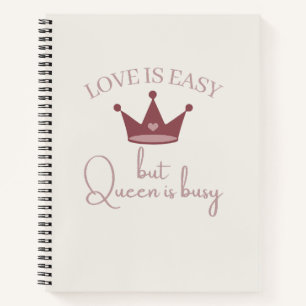 Liebe ist einfach, aber Königin ist beschäftigt ro Notizblock