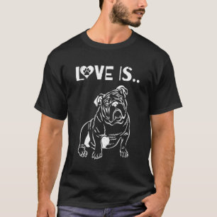 Liebe ist Englisch Bulldog Niedlicher Hund Zeichne T-Shirt