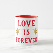 Liebe ist Forever Coffee Tasse (Zentrum)