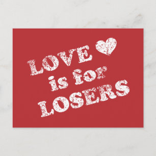 Liebe ist für Verlierer Postkarte