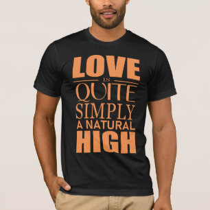 Liebe ist ganz einfach ein natürlicher T - Shirt