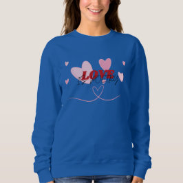 Liebe ist Gedichte Niedlich Romantisches Design Sweatshirt