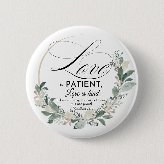Liebe ist geduldig - 1 Cor 13:4 Blumenstrauß Button (Vorderseite)