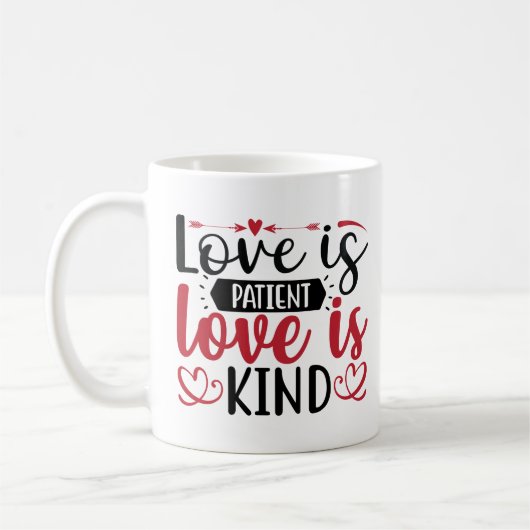 Liebe ist geduldig, Liebe ist freundlich Kaffeetasse (Links)