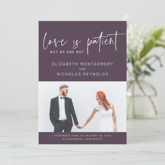 Liebe ist geduldig, wir sind nicht | Hochzeitsankü Einladung (Stehend Vorderseite)