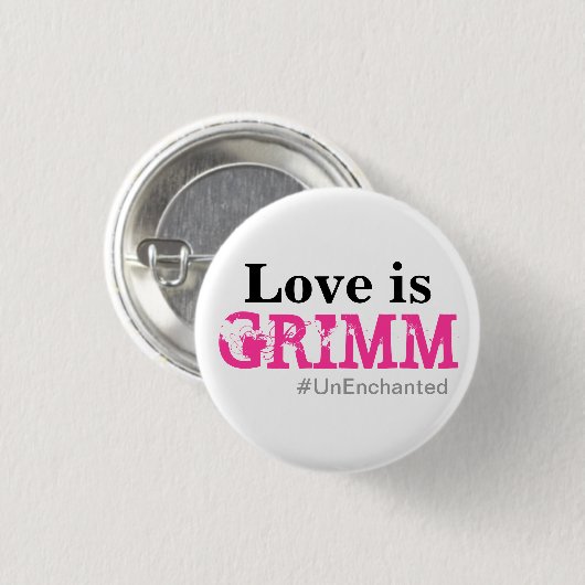 Liebe ist Grimm Knopf Button (Vorne & Hinten)