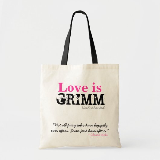 Liebe ist Grimm Tasche + Zitat (Vorne)