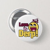 Liebe ist Herp Derp Button (Vorne & Hinten)