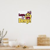 Liebe ist Herp Derp Poster (Küche)