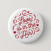 Liebe ist im Air Button Pinback (Vorderseite)