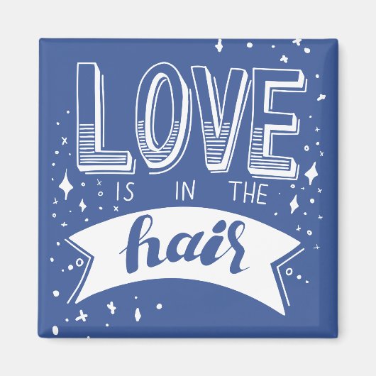 Liebe ist im Haar Magnet (Vorne)