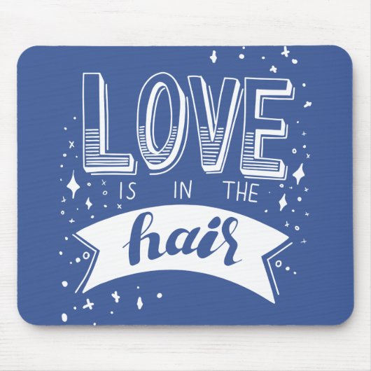 Liebe ist im Haar Mousepad (Vorne)