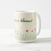 Liebe ist in Bloom Kaffeetasse (VorderseiteRechts)
