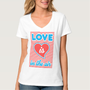 Liebe ist in der Luft, Typografie, motivierend T-Shirt