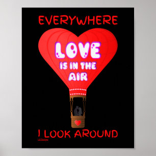 LIEBE IST IN DER LUFT, WO ICH SEHE. POSTER