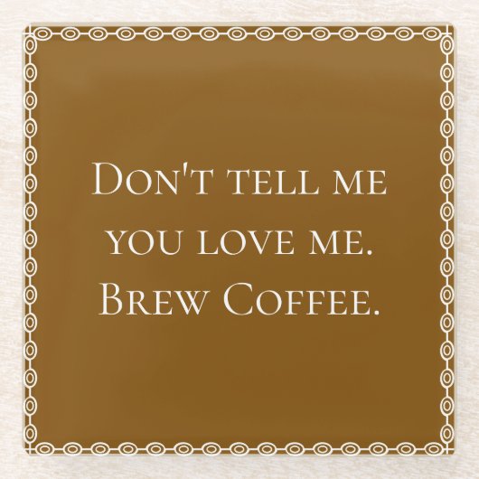 Liebe ist Kaffee Glasuntersetzer (Vorderseite)
