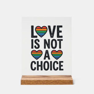 Liebe ist keine Wahl Regenbogen Stolz Vintage-Shir Acrylschild