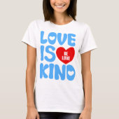 LIEBE IST KIND T-Shirt (Vorderseite)