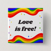 Liebe ist kostenlos: Rainbow Pride Button (Vorderseite)