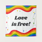 Liebe ist kostenlos: Rainbow Pride Tapestes Wandteppich (Vorderseite)