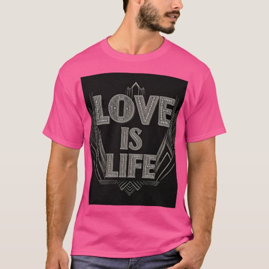 Liebe ist Leben T-Shirt (Vorderseite)