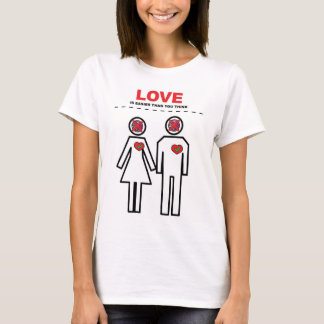 Liebe ist leichter, als du denkst T-Shirt