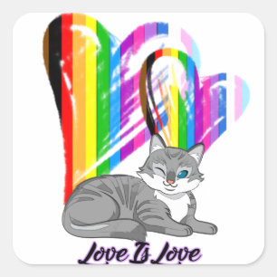 Liebe ist Liebe Cat - Besitzer von LGBTQ+ Quadratischer Aufkleber