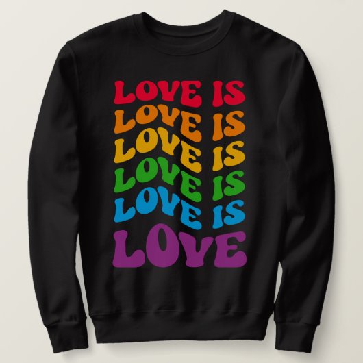 Liebe ist Liebe Gay LGBT Sweatshirt (Design vorne)