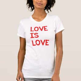 Liebe ist Liebe-homosexuelle T-Shirt