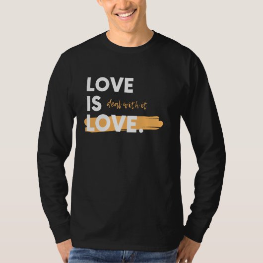 Liebe ist Liebe. Mach dich damit ab. Novelty Sarca T-Shirt (Vorderseite)