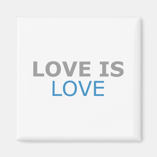 Liebe ist Liebe Magnet (Vorne)
