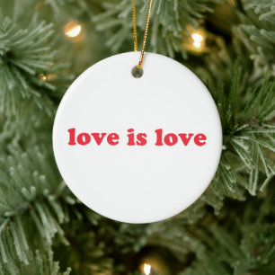Liebe ist Liebe Pride lgbtq nicht Geschlecht que W Keramik Ornament