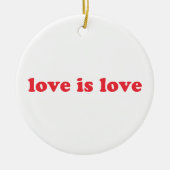 Liebe ist Liebe Pride lgbtq nicht Geschlecht que W Keramik Ornament (Vorne)