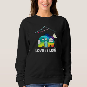 Liebe ist Liebe Rainbow Rv Camping Lgbt Gay Lesbia Sweatshirt