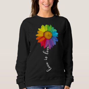 Liebe ist Liebe Regenbogen Sonnenblume schwul Lesb Sweatshirt
