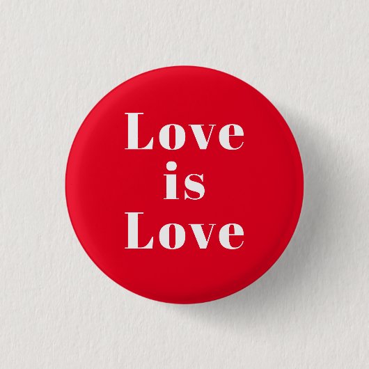 "Liebe ist Liebe" rot Button (Vorderseite)