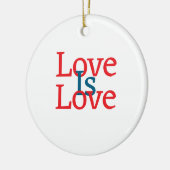 Liebe ist Liebe Stolz rot Juni LGBTQ Einfachtext Keramik Ornament (Links)