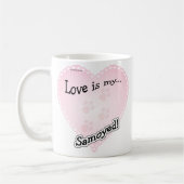 Liebe ist mein Samoyed Kaffeetasse (Links)