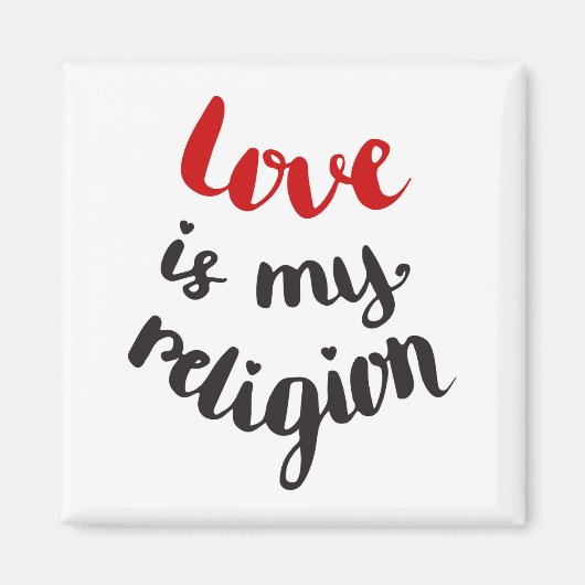 Liebe ist meine Religion Magnet (Vorne)