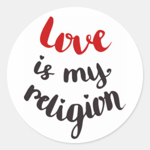 Liebe ist meine Religion Runder Aufkleber