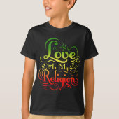 LIEBE IST MEINE RELIGION T-Shirt (Vorderseite)