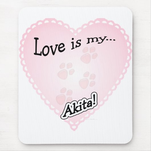 Liebe ist My Akita Mousepad (Vorne)