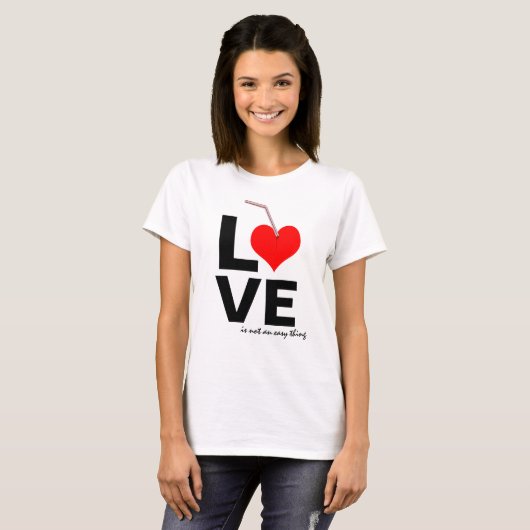 LIEBE ist nicht einfach T-Shirt (Vorne ganz)
