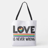 Liebe ist nie falsch LGBTQ Stolz Monat Tasche (Rückseite)