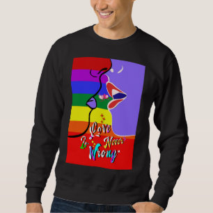 Liebe ist nie falscher Stolz Sweatshirt