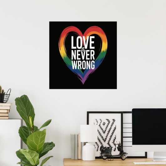 Liebe ist niemals falsch Pride Month LGBT Poster (Heimbüro)