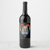 Liebe ist niemals falsch Pride Month LGBT Weinetikett (Vorderseite)