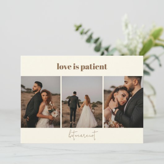 Liebe ist Patient 4 Foto Hochzeitsankündigung Ankündigung (Stehend Vorderseite)