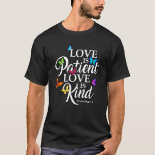 Liebe ist Patient Liebe ist Kind 1 Korinther 13 Hi T-Shirt