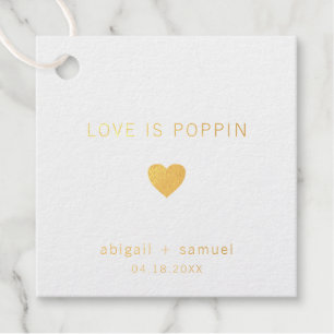 Liebe ist Poppin Moderne Goldfoil Hochzeit Geschenkanhänger